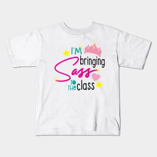 I'm Bringing Sass to the Class' Back to School Kids T-Shirt